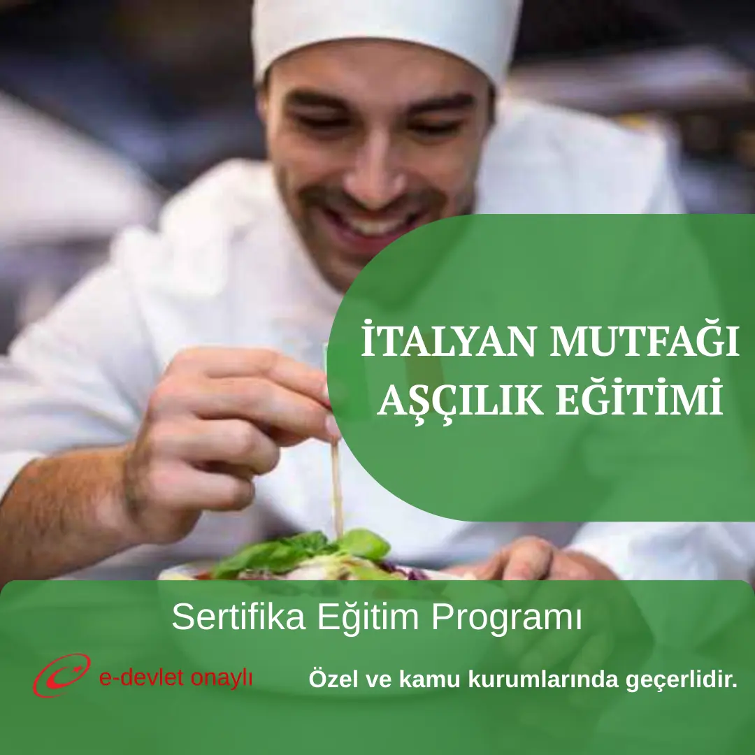 İTALYAN MUTFAĞI AŞÇILIK EĞİTİMİ