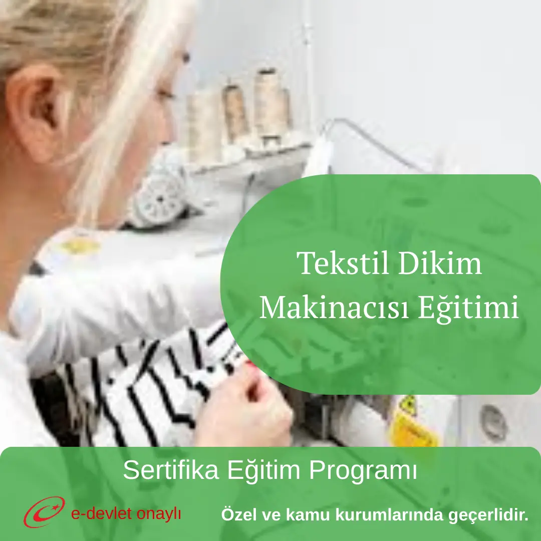 Tekstil Dikim Makinacısı Eğitimi