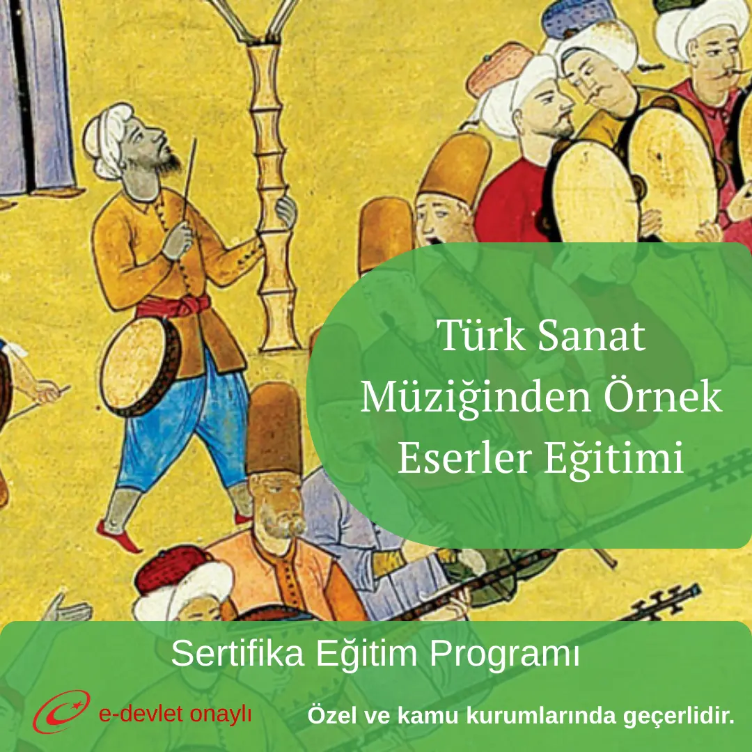 Türk Sanat Müziğinden Örnek Eserler Eğitimi