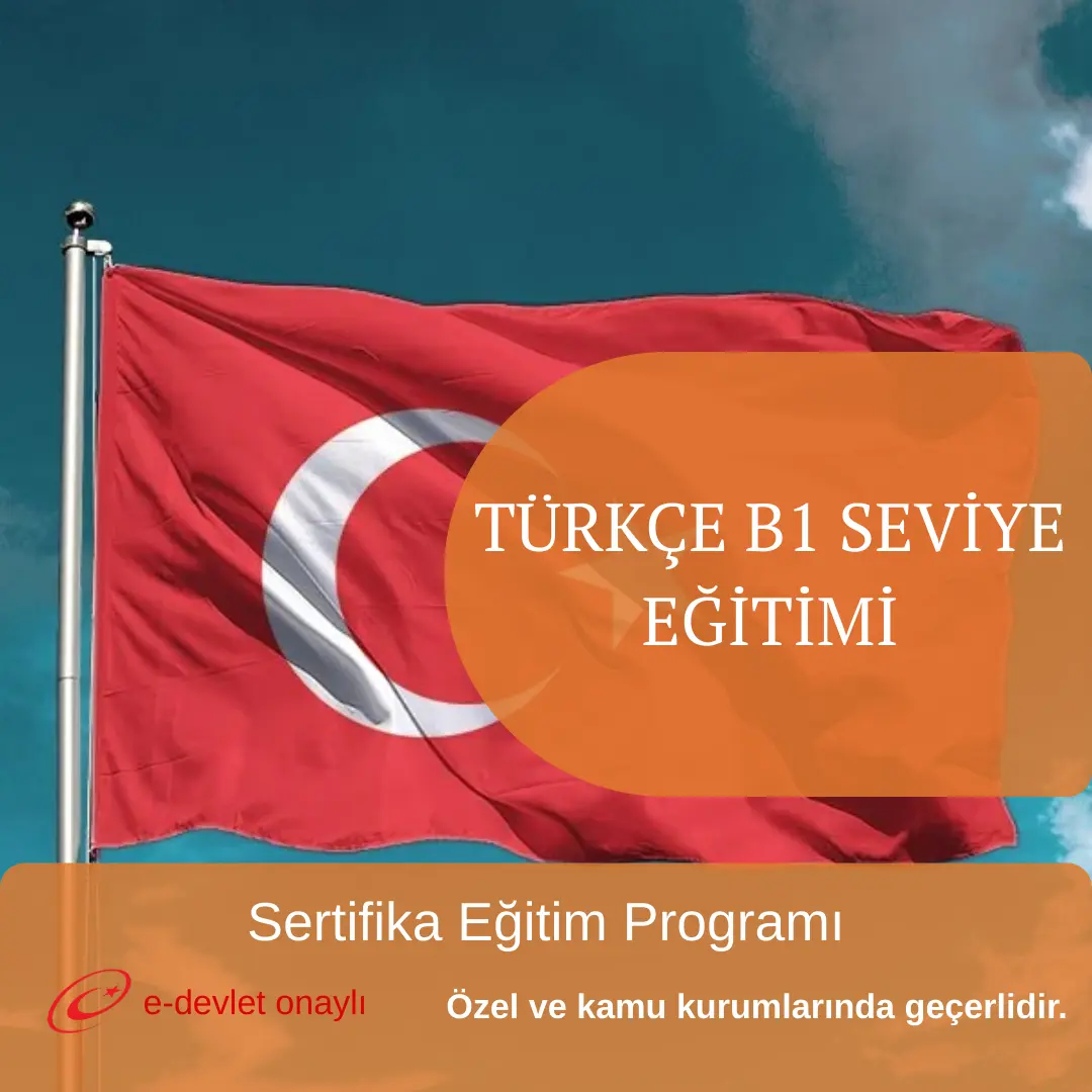 TÜRKÇE B1 SEVİYE EĞİTİMİ