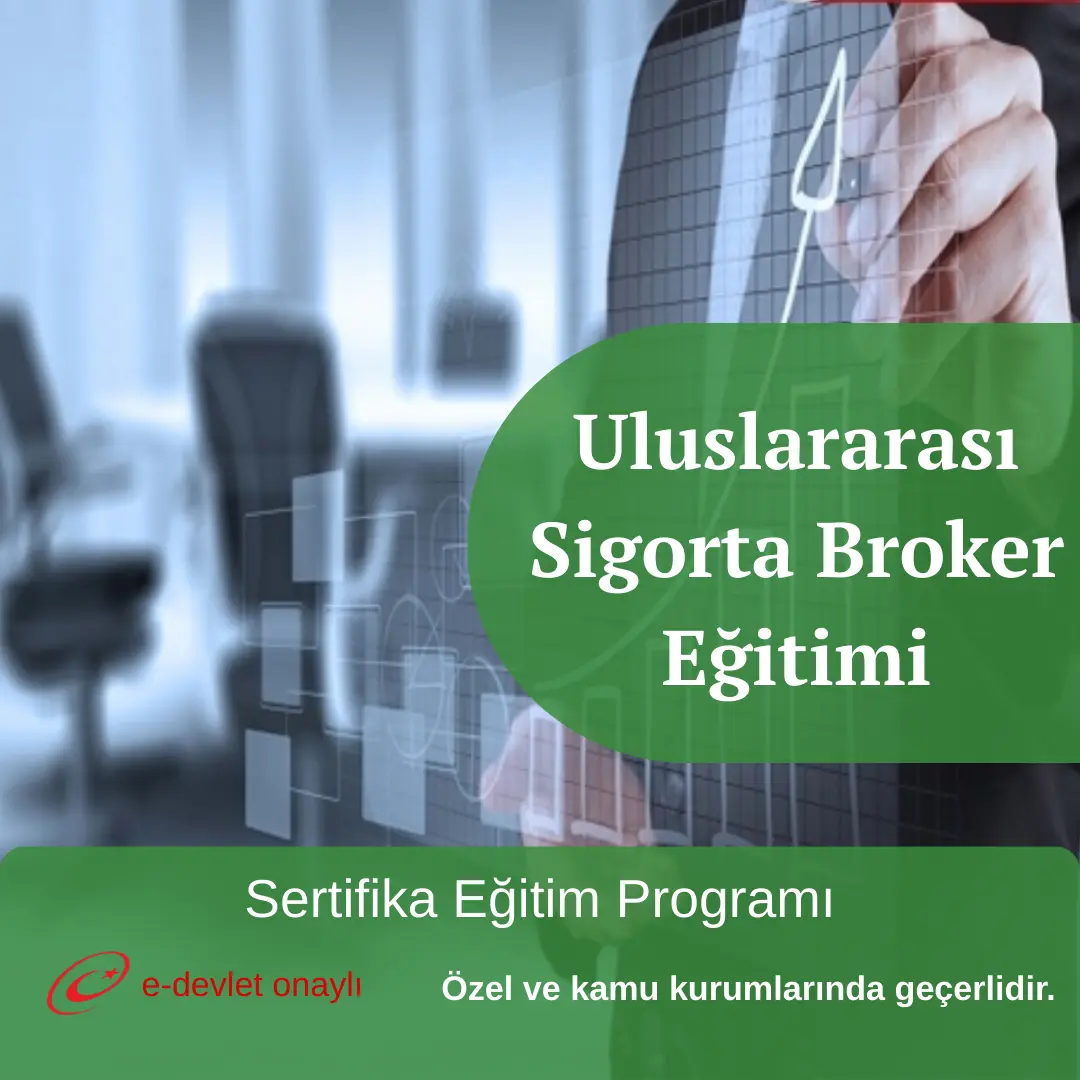 Uluslararası Sigorta Broker Eğitimi