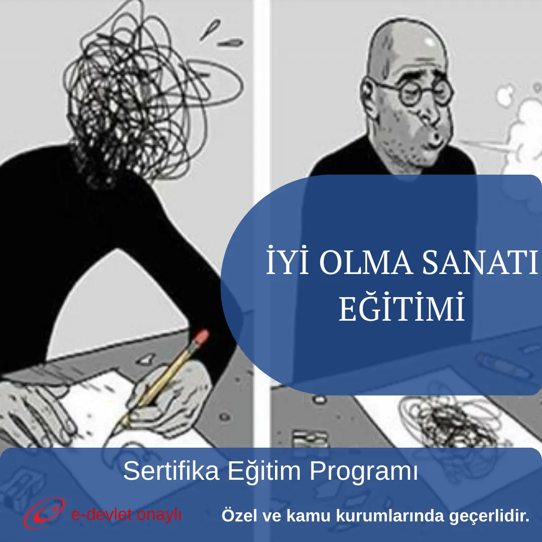 İYİ OLMA SANATI EĞİTİMİ