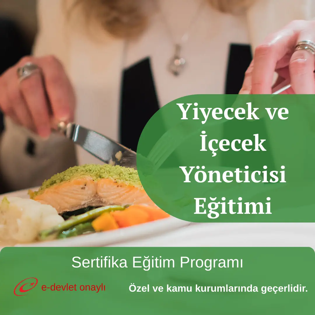 Yiyecek ve İçecek Yöneticisi Eğitimi