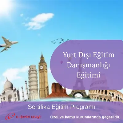 Yurt Dışı Eğitim Danışmanlığı Eğitimi